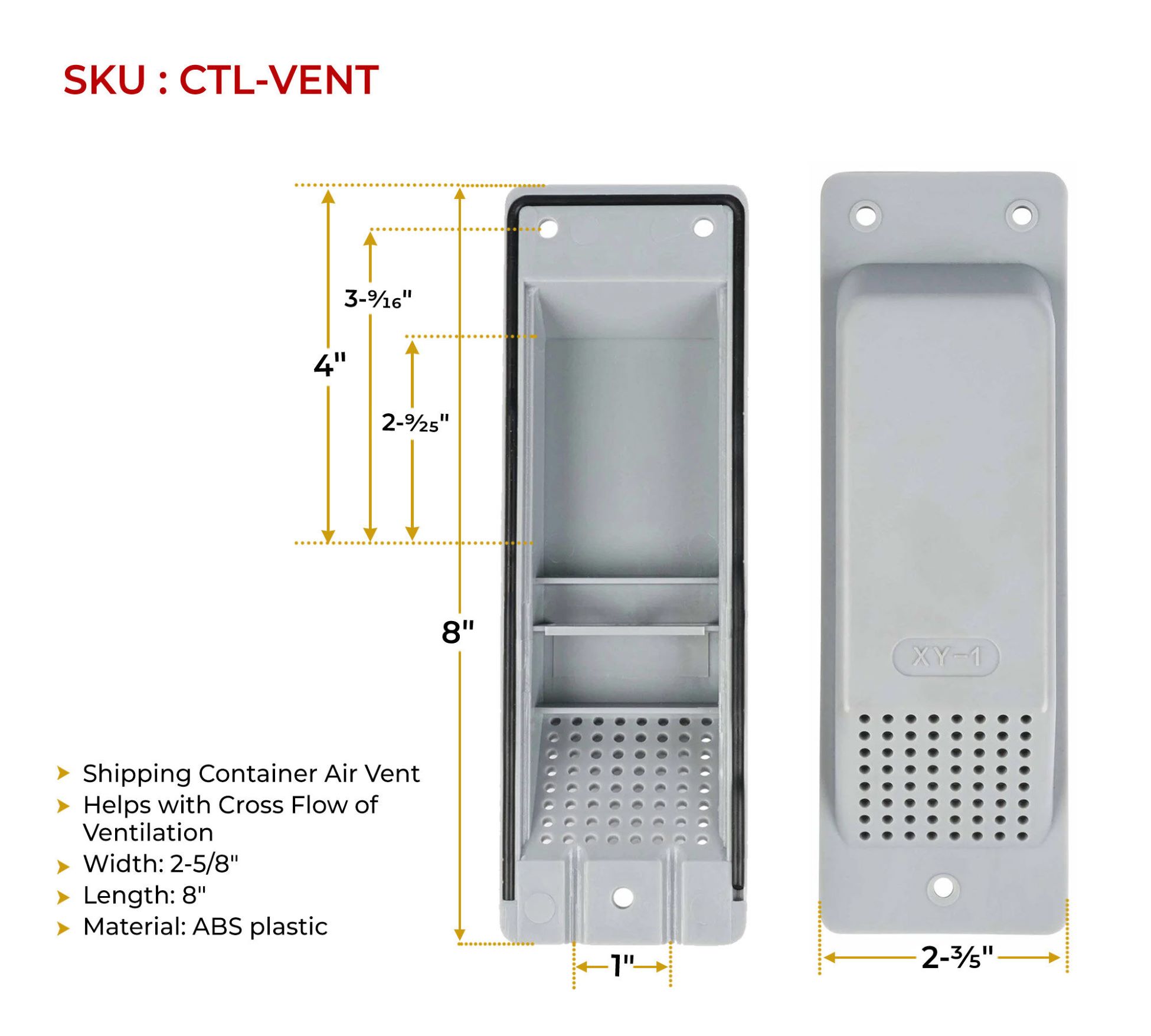 Main 3 - CONATINER AIR VENT LT GRAY 2.6"
x 8" ABS PLASTIC -